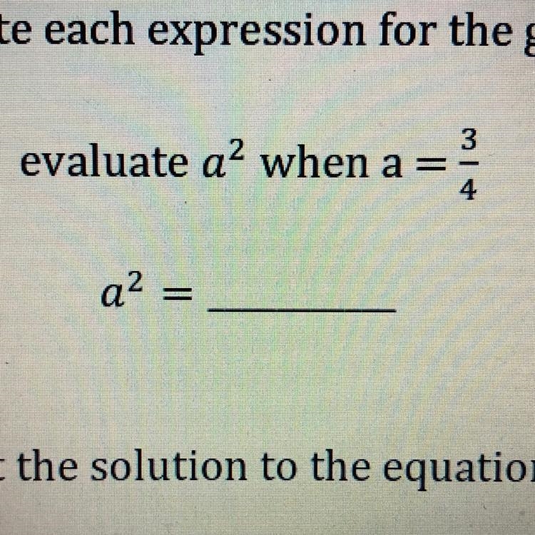 Evaluate a2 when a=3/4￼-example-1