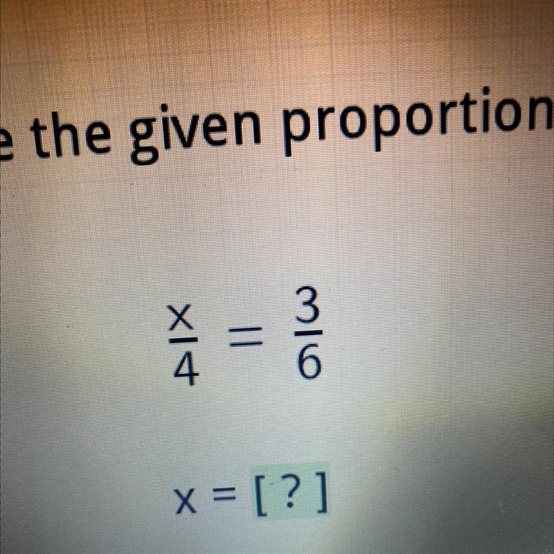 Solve the given portion x/4 3/6-example-1