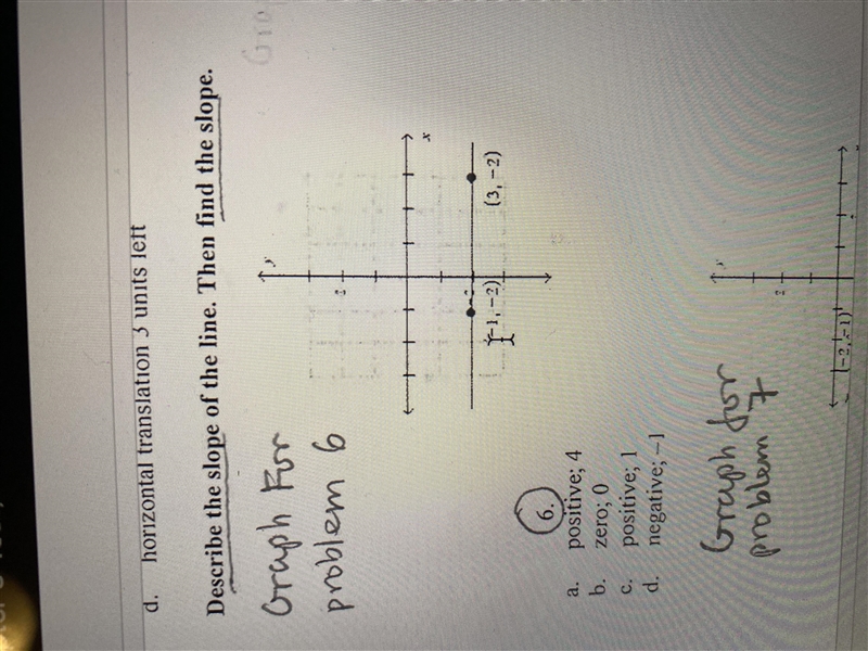 PLEASE HELP describe the slope of a line then find the slope-example-1