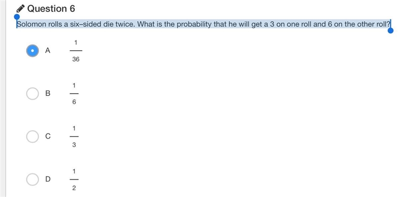 Solomon rolls a six–sided die twice. What is the probability that he will get a 3 on-example-1