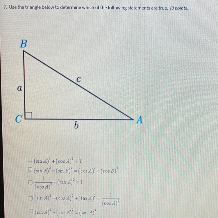 Using the triangle, which statements are true? there are 3 correct answers-example-1