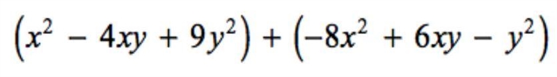 ASAP PLS HELP (x^2-4xy+9y^2) +(-8x^2+6xy-y^2)-example-1