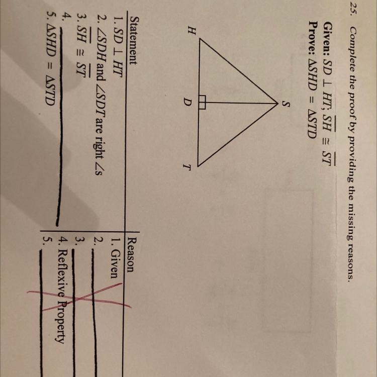 25. Complete the proof by providing the missing reasons. Given: SDL HT, SH - ST Prove-example-1