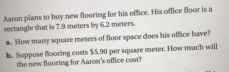 Aaron plans to buy new flooring for his office. His office floor is a rectangle that-example-1