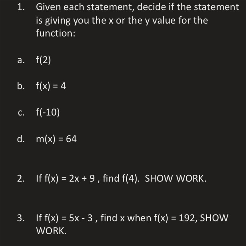 Decide if the statement is giving you the x or y value of the function-example-1