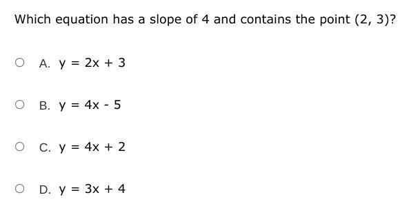 Which equation has a slope of 4 and contains the point (2, 3)?-example-1