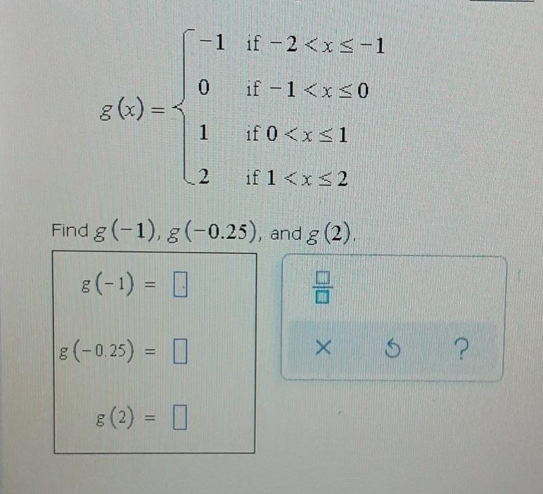 Suppose that the function g is defined on the interval (-2, 2] as follows.​-example-1