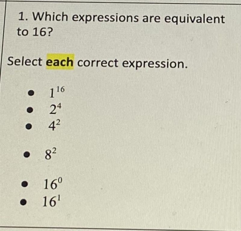 1. Which expressions are equivalent to 16? Select each correct expression.-example-1