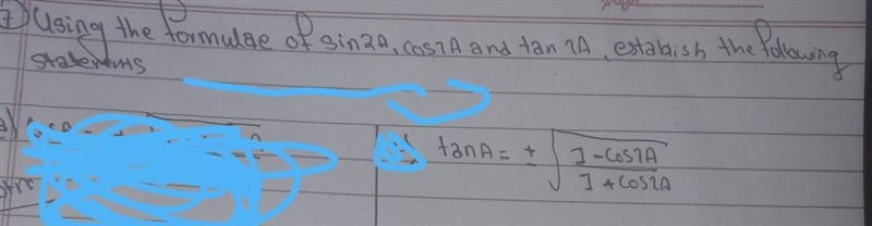 using the formula of Sin 2A ,cos2a and tan 2a establish that; tab A is = +- root under-example-1