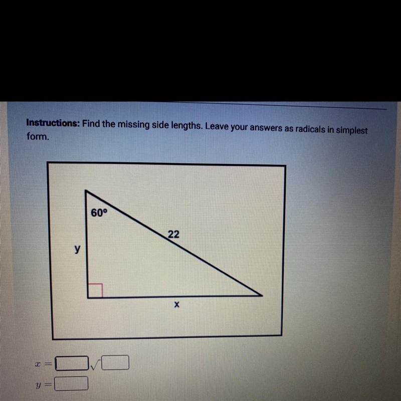 Instructions: Find the missing side lengths. Leave your answers as radicals in simplest-example-1