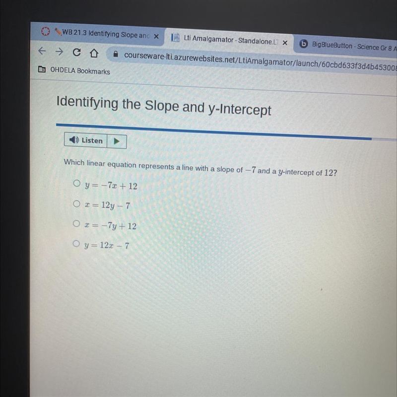 Which linear equation represents a line with a slope of -7 and a y-intercept of 12-example-1