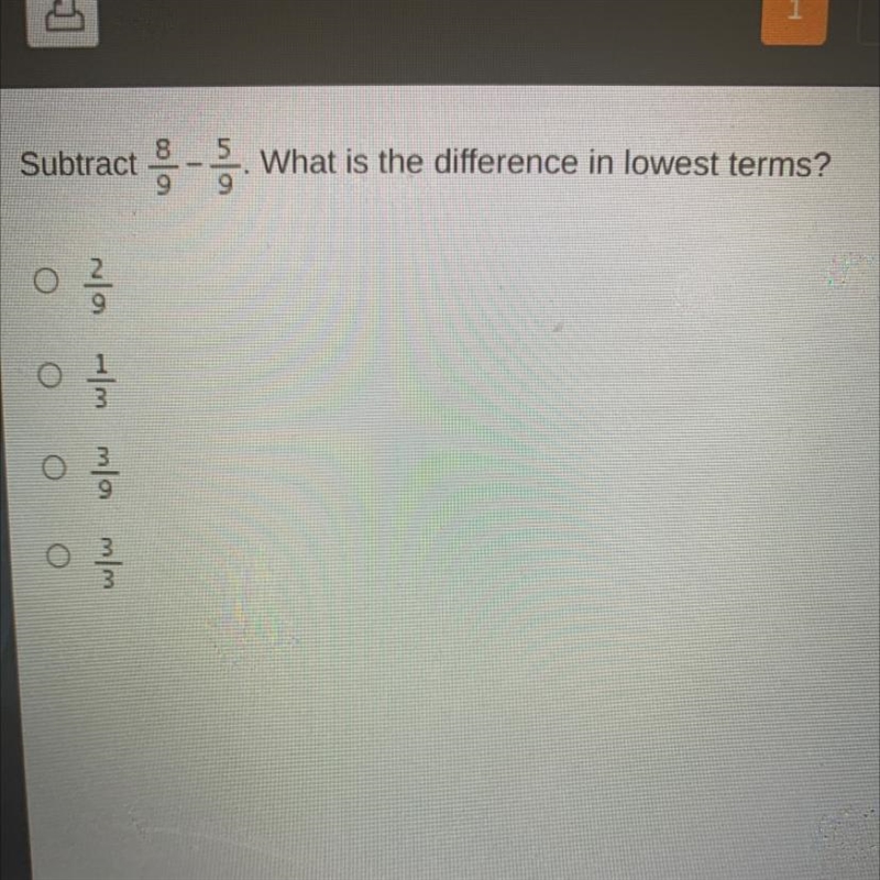 Subtract 8/9 - 5/9 what is the difference in lowest terms help meee-example-1