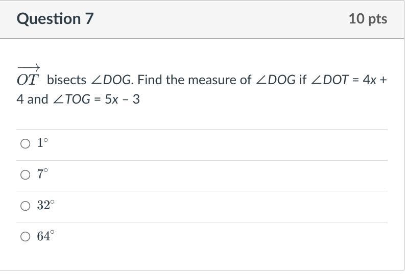 OT bisects ∠DOG. Find the measure of ∠DOG if ∠DOT = 4x + 4 and ∠TOG = 5x – 3-example-1