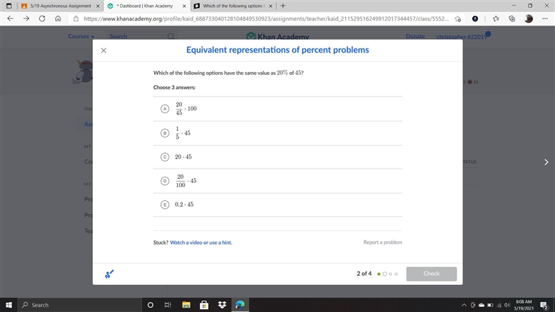 Which of the following options have the same value as 20 percent of 45-example-1