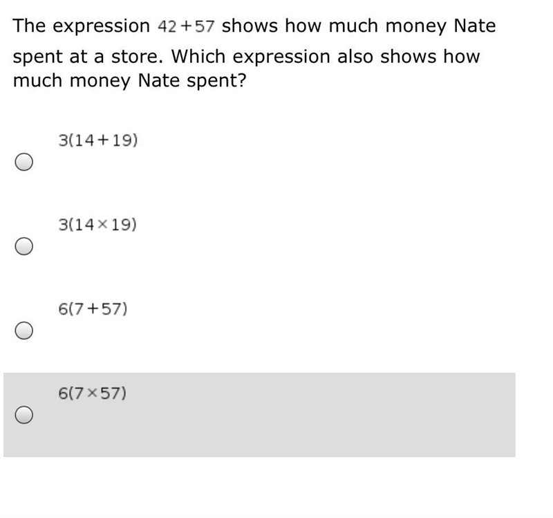 The expression 42 plus 57 shows how much money Nate spent at a store. Which expression-example-1