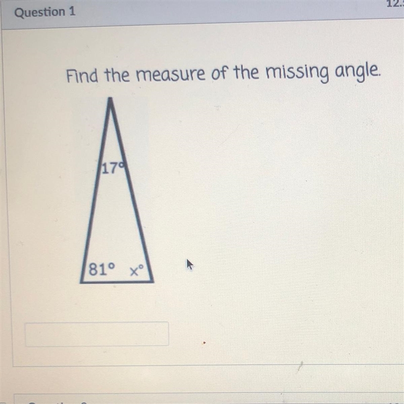 Find the measure of the missing angle. 17 81 x°-example-1