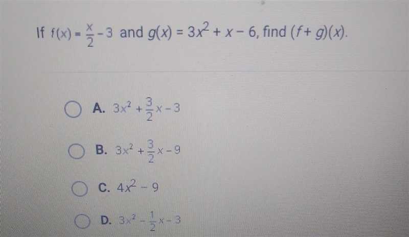 If f(x) = 3 -3 and g(x) = 3x² + x - 6, find (f+ 9)(x).​-example-1