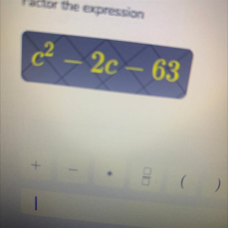 Factor the expression C^2 - 2c - 63-example-1