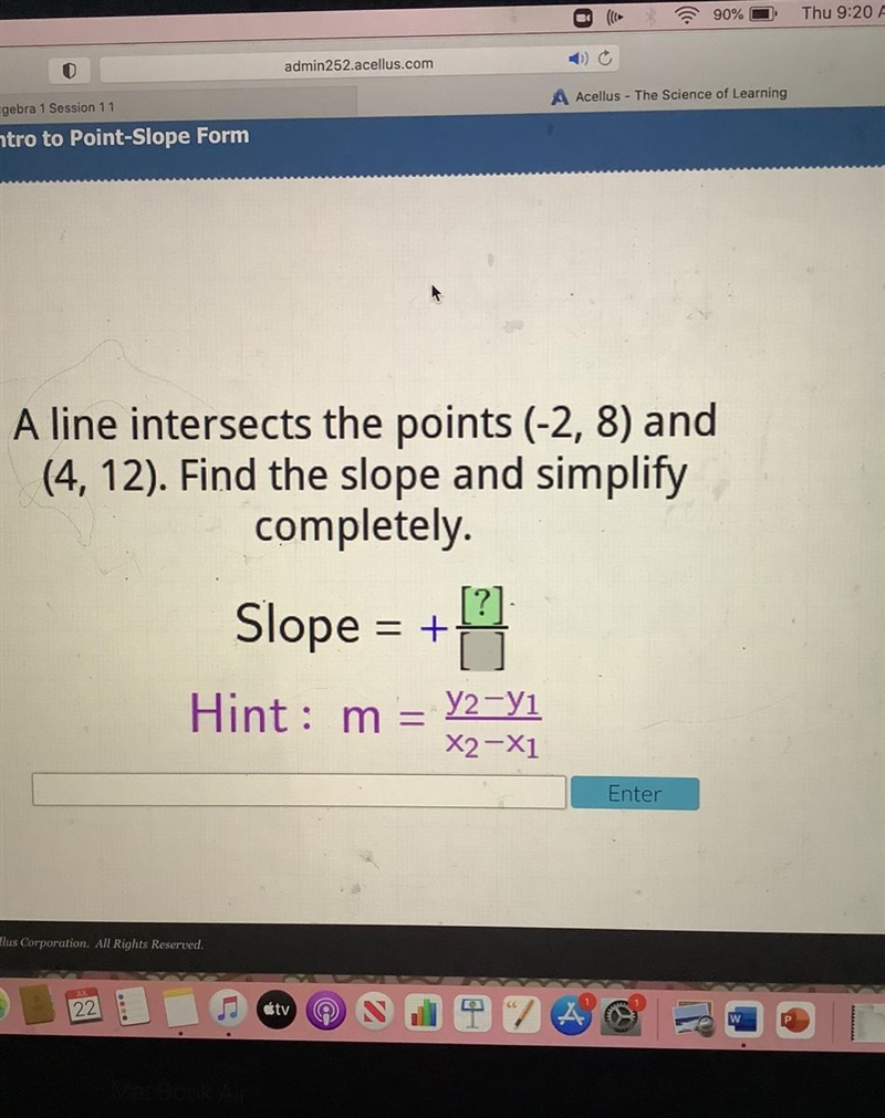 Please help! A line intersects the points (-2, 8) and (4, 12). Find the slope and-example-1