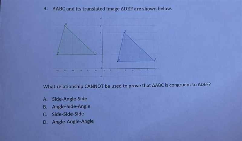 What relationship CANNOT be used to prove that AABC is congruent to ADEF? Help please-example-1