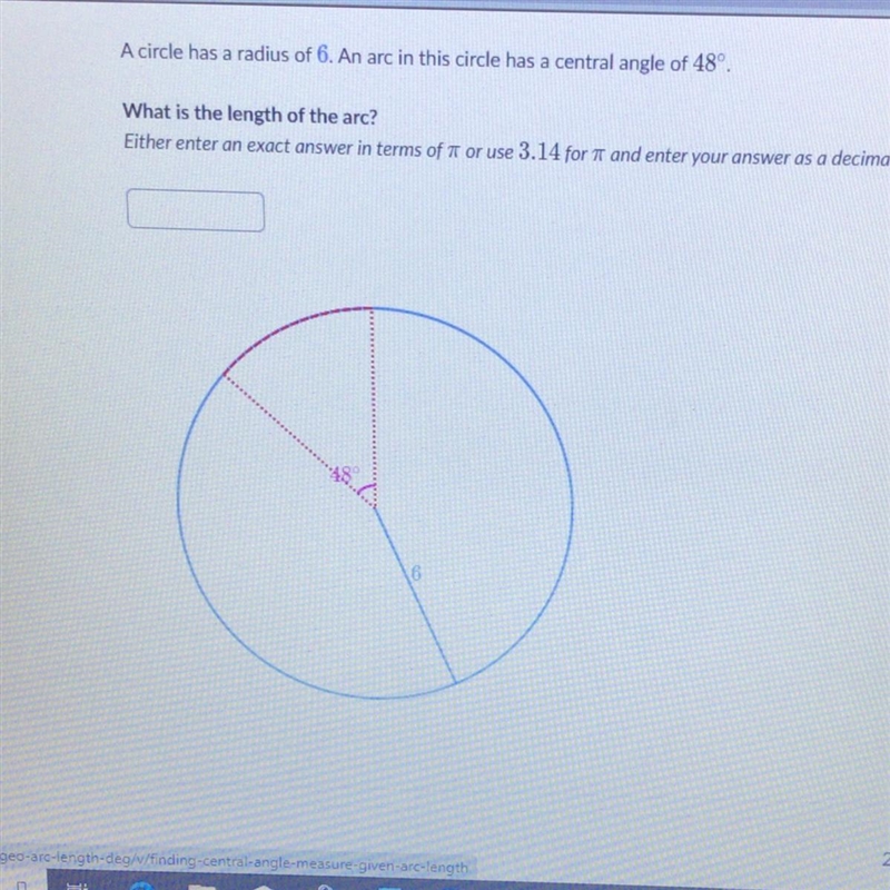 20 POINTS * A circle has a radius of 6. An arc in this circle has a central angle-example-1