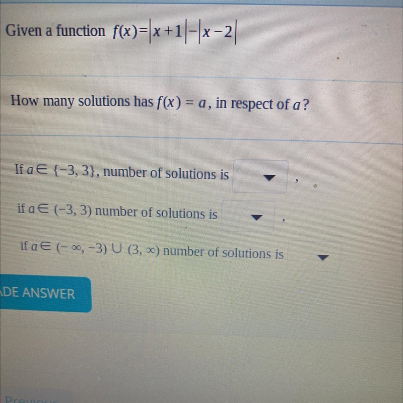 Given a function f(x)=|x+1|-|x -2| How many solutions has f(x) = a, in respect of-example-1