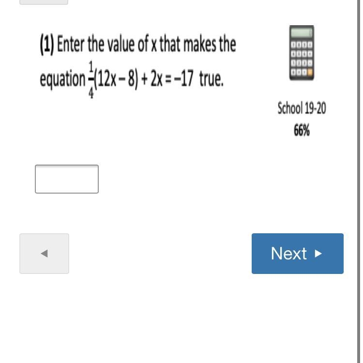 HELPPP PLEASEEEE enter the value that makes the equation 1/4(12x-8)+2x=-17-example-1