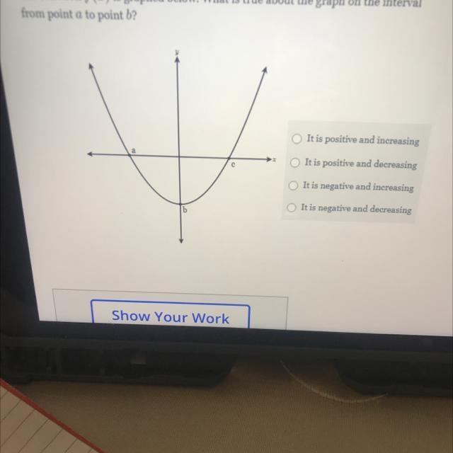 It is positive and increasing It is positive and decreasing It is negative and increasing-example-1