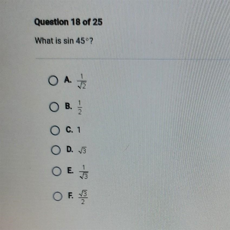 What is sin 45°? O A. 1/2 12 1 OB. NI O C. 1 O D. O E. 1 3 O F. 13 ap.ex​-example-1
