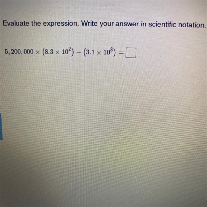 5,200,000x(8.3x10^2)-(3.1x10^8)-example-1