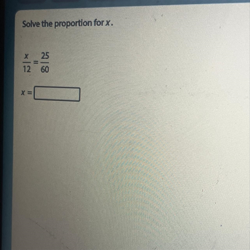 Solve for the Proportion for x I gives brainlieat if u have right answer !-example-1