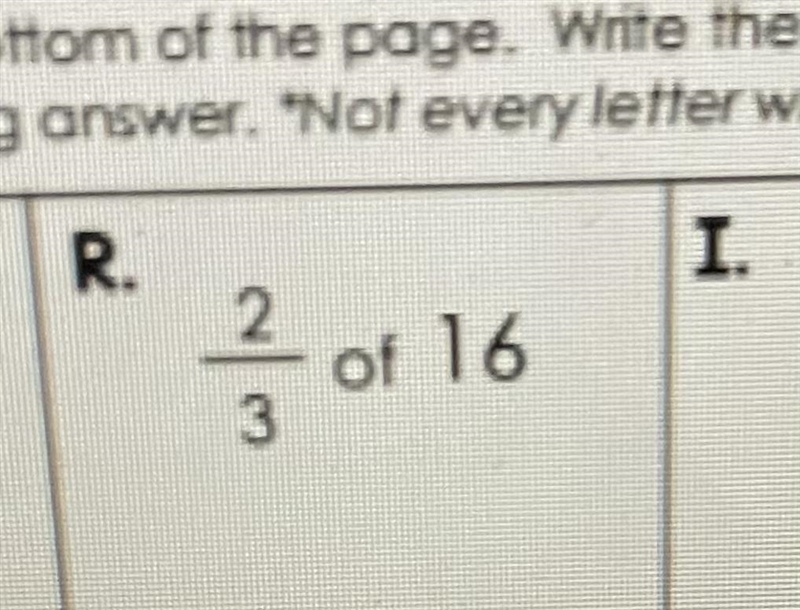 What is 2/3 of 16 please help-example-1