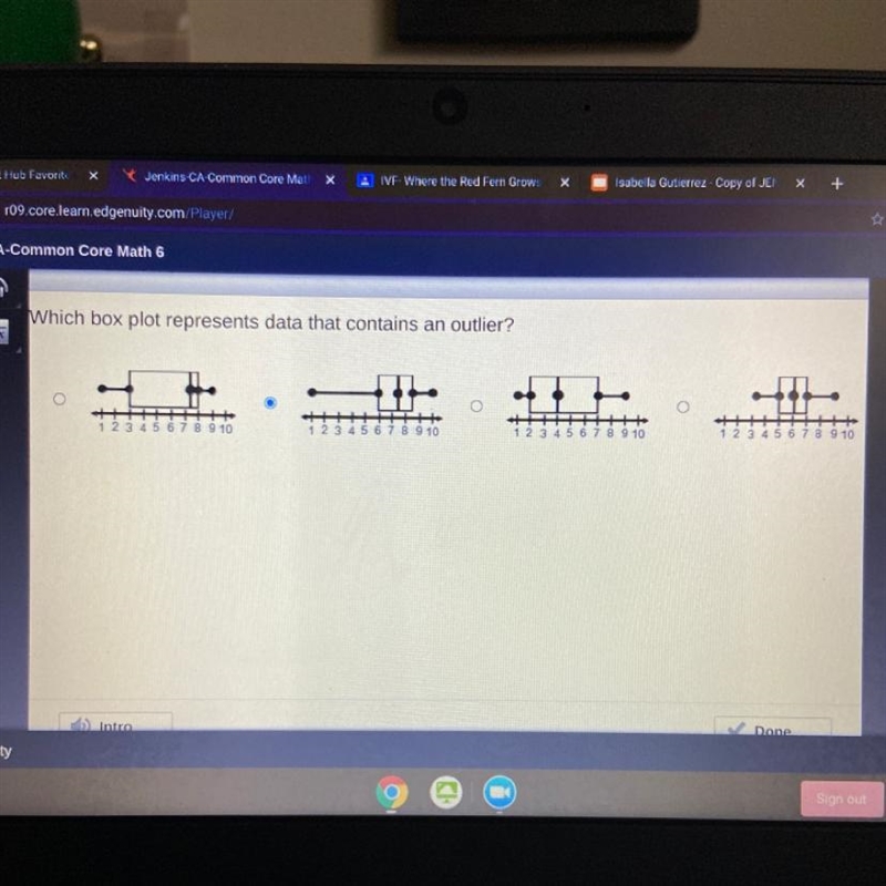 Which box plot represents data that contains an outlier? 1 2 3 4 5 6 7 8 9 10 1 2 3 4 5 6 7 8 9 10 1 2 3 4 5 6 7 8 9 10 1 2 3 4 5 6 7 8 I-example-1