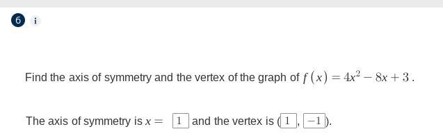 Find the axis of symmetry and the vertex of the graph of f(x) = 4x^2-8x+3.-example-1