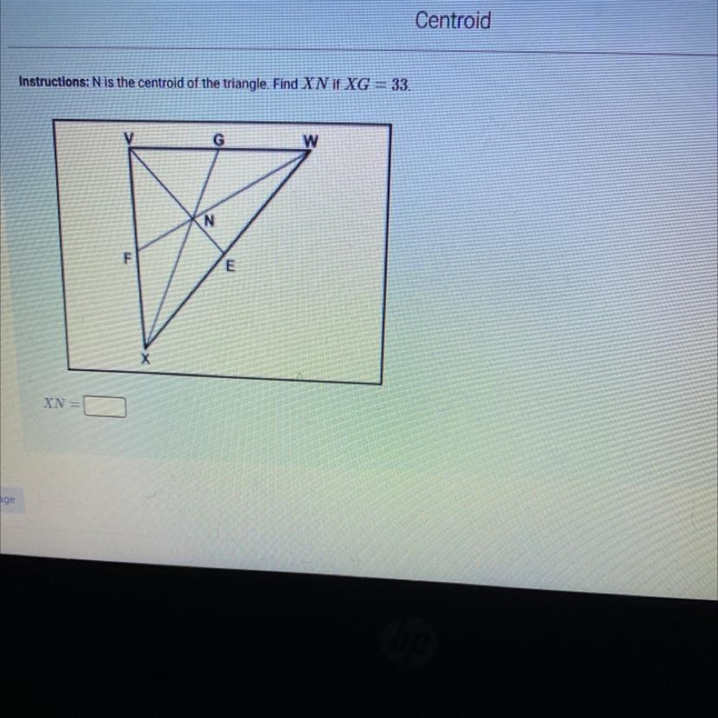 N is the centroid of the triangle. Find XN if XG = 33-example-1