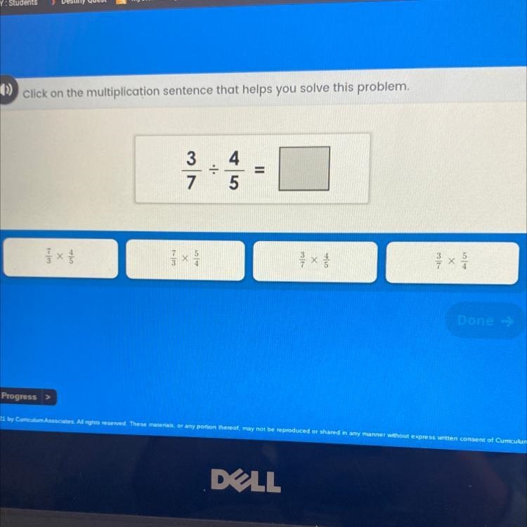 The options are A. 7/3x4/5 B. 7/3x5/4 C. 3/7x4/5 D.3/7x5/4-example-1