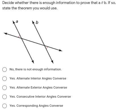 Decide whether there is enough information to prove that a∥b. If so, state the theorem-example-1