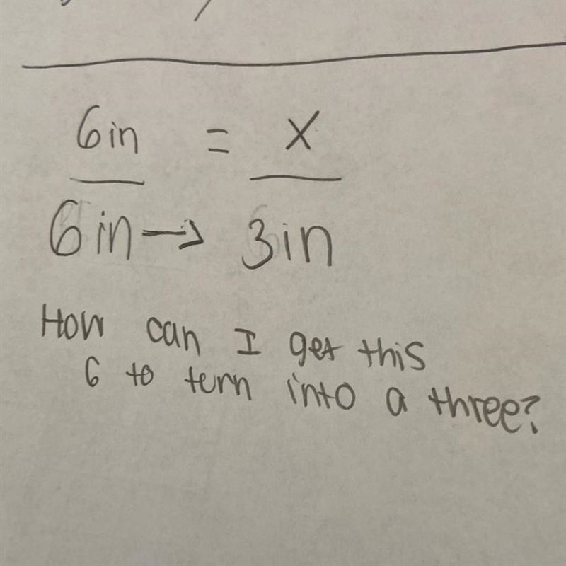 How can I make this 6 turn into a three to see if the triangles are proportional ? PLS-example-1