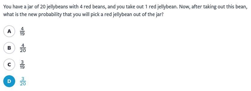 You have a jar of 20 jellybeans with 4 red beans, and you take out 1 red jellybean-example-1