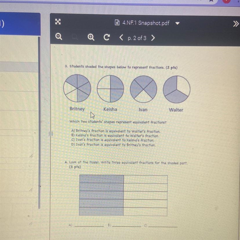 HELP ASP Which two students' shapes represent equivalent fractions?-example-1