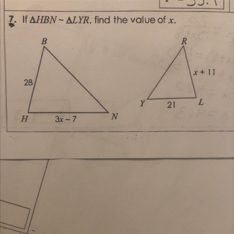 7. If AHBN - ALYR, find the value of x. B R *+11 28 Y 21 L N H 3x-7-example-1