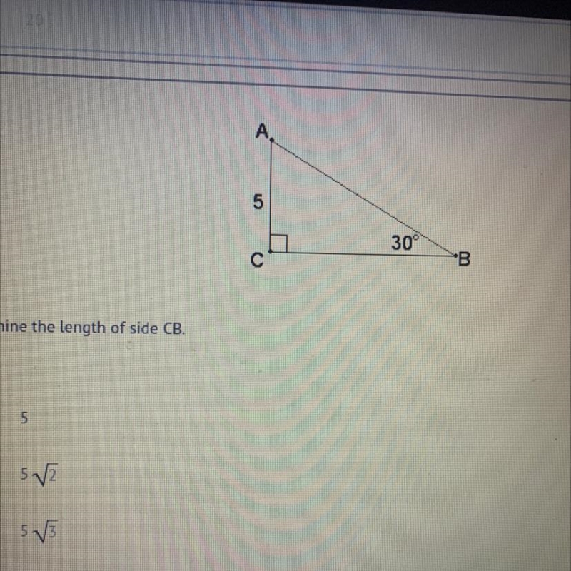 Determine the length of side CB. A) 5 B) 5V 5V D) 10-example-1