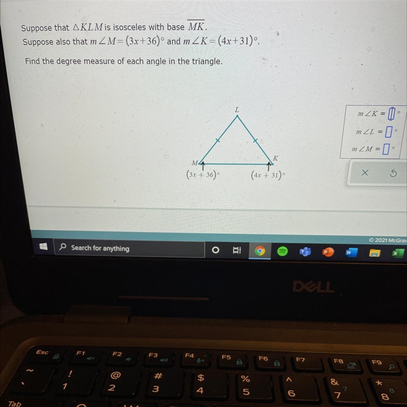 Suppose that AKL M is isosceles with base MK. Suppose also that m 2 M= (3x+36) and-example-1