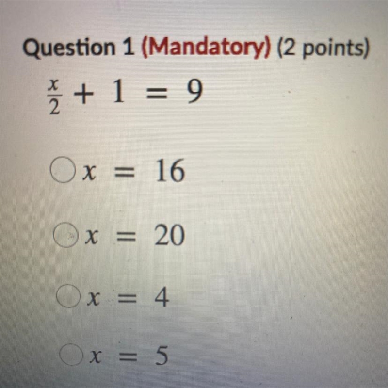 Ž + 1 = 9 Ox = 16 x = 20 Ox = 4 Ox=5-example-1