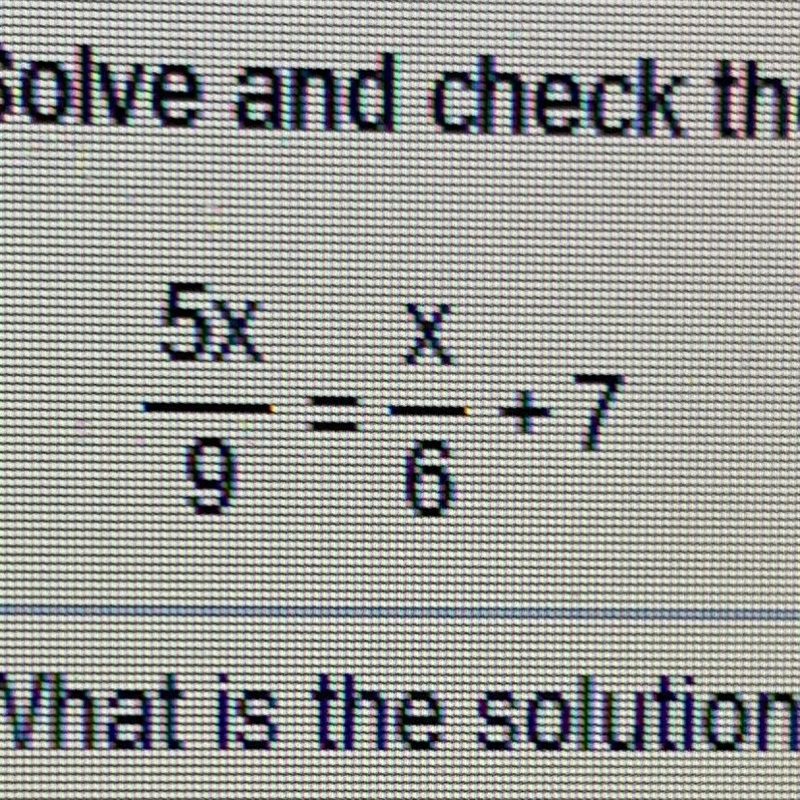 Can you please show work for 5x/9=x/6+7-example-1