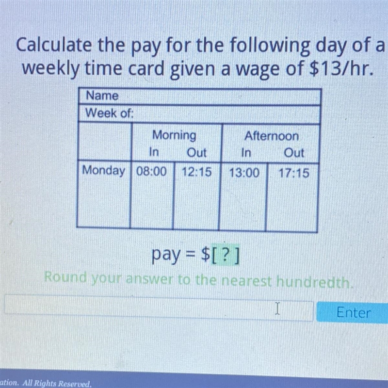 **PLZ HELP IM TERRIBLE AT MATH** Calculate the pay for the following day of a weekly-example-1