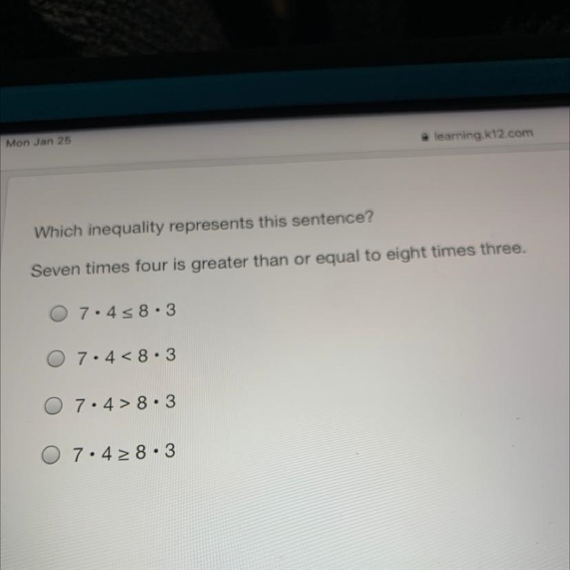 Which inequality represents this sentence? Seven times four is greater than or equal-example-1