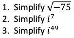 Please simplify these and explain thoroughly what you did. The problems are in the-example-1