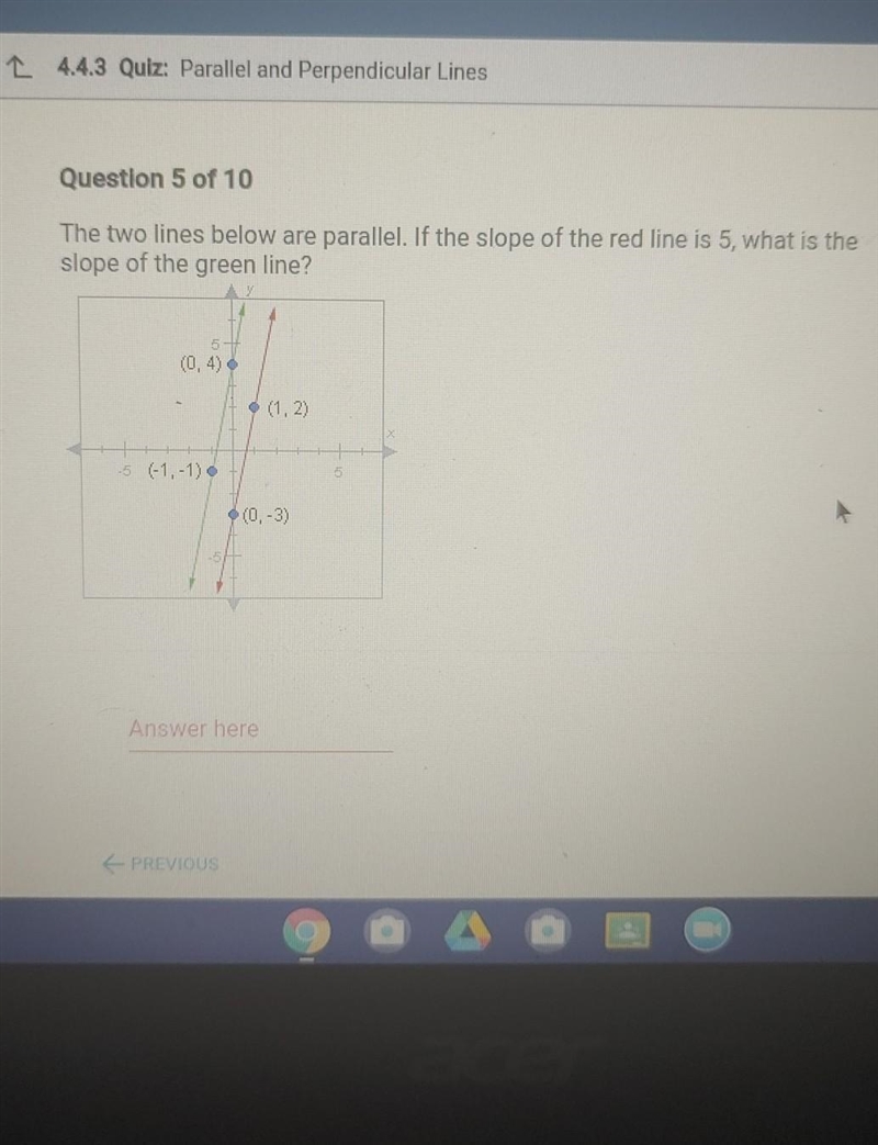 the two lines below are parallel if the slope of the red line is 5 what is the slope-example-1