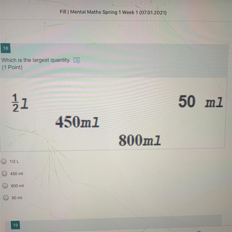 Which is the largest quantity? 1/2L 450ml 800ml 50ml 10 points!-example-1